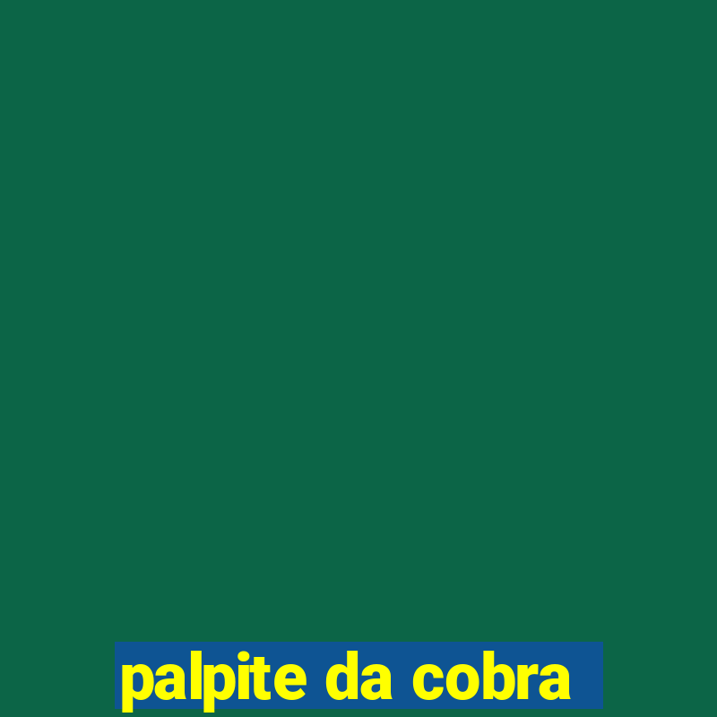 palpite da cobra